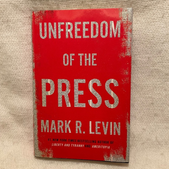 Unfreedom of the Press book by Mark Levin Hardcover - Picture 1 of 5